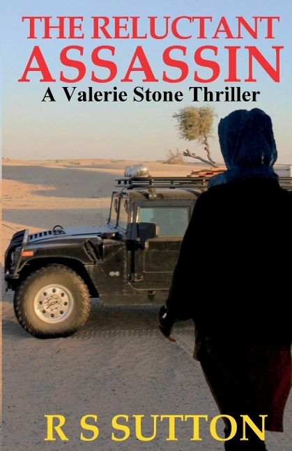 THE RELUCTANT ASSASSIN: A Valerie Stone Thriller