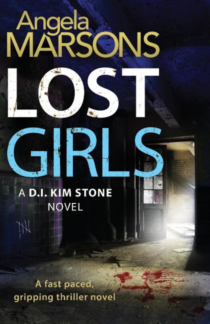 Lost Girls: A fast paced, gripping thriller novel