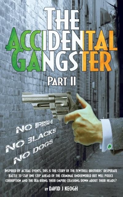 The Accidental Gangster: Part 2