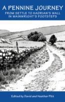 A Pennine Journey: From Settle to Hadrian's Wall in Wainwright's Foorsteps