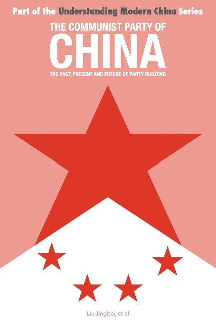 The Communist Party of China: the Past, Present and Future of Party Building