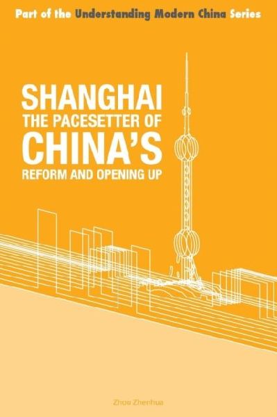 Shanghai the Pacesetter of Chinas Reform and Opening Up
