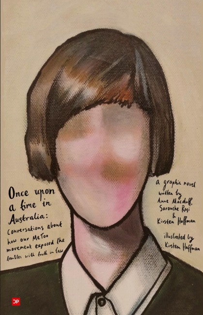 Once upon a time in Australia: Conversations about how out Me Too movement exposed the troubles with truth in law