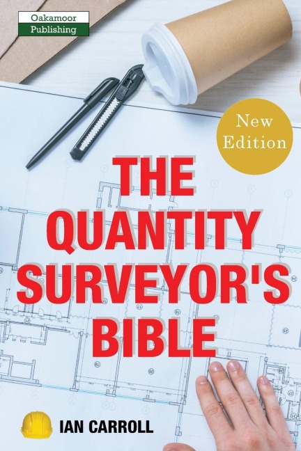 The Quantity Surveyors Bible