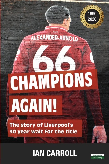 Champions Again!: The Story of Liverpools 30-Year Wait for the Title [US Edition]