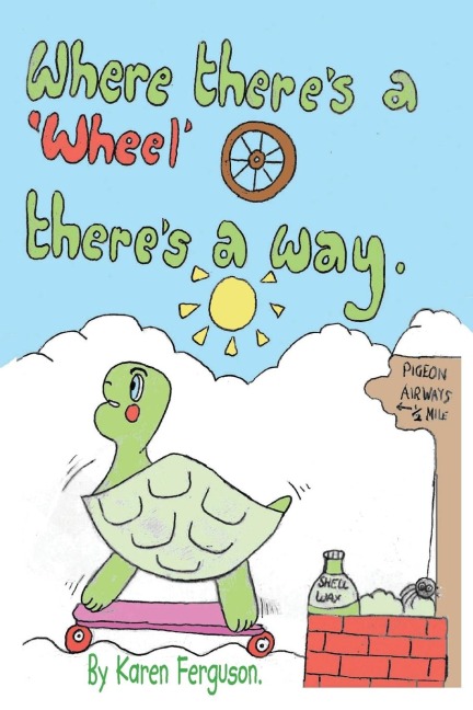 Where theres a Wheel, theres a way