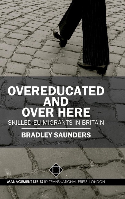 Overeducated and Over Here: Skilled EU Migrants in Britain