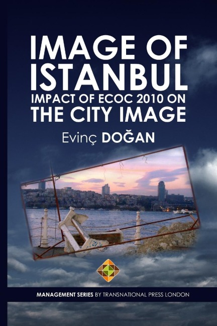 Image of Istanbul: Impact of ECoC 2010 on the City Image