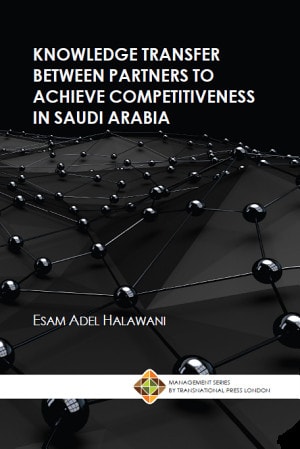 Knowledge Transfer between Partners to Achieve Competitiveness in Saudi Arabia