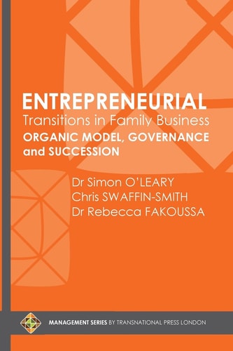Entrepreneurial Transitions in Family Business: Organic Model, Governance and Succession