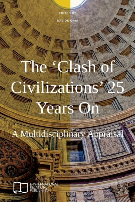 The Clash of Civilizations 25 Years On: A Multidisciplinary Appraisal