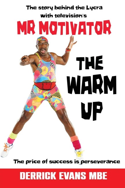 The Warm Up: The story behind the Lycra with televisions Mr Motivator