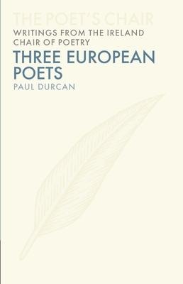Three European Poets: Volume 6