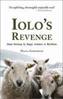 Iolos Revenge: Sheep Farming by Happy Accident in Mid-Wales