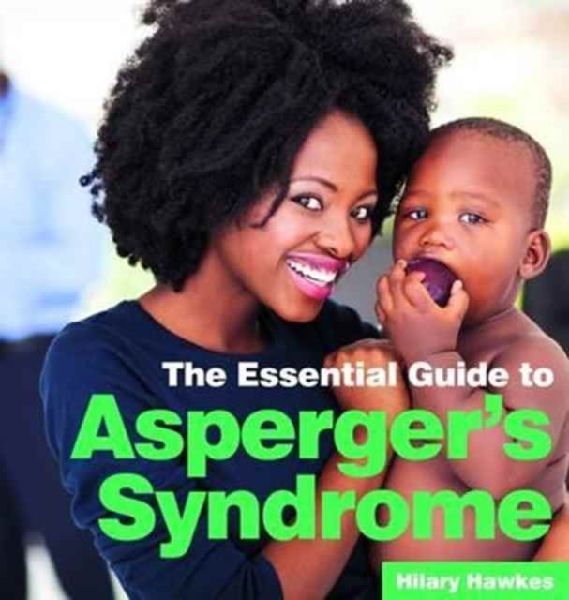 The Essential Guide to Aspergers Syndrome