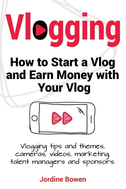 Vlogging. How to start a vlog and earn money with your vlog. Vlogging tips and themes, cameras, videos, marketing, talent managers and sponsors.
