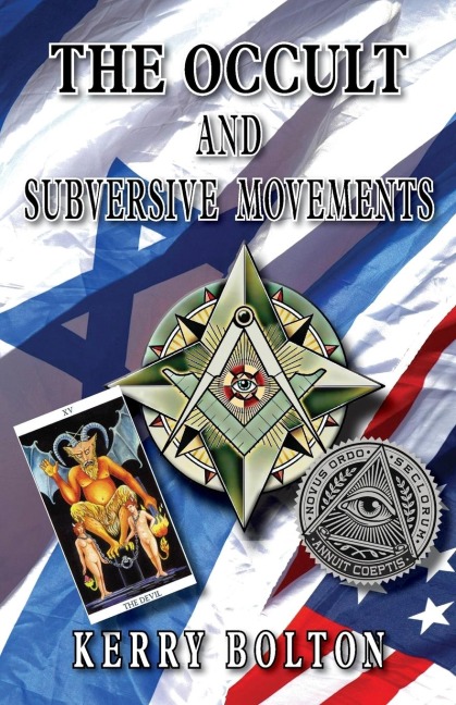 The Occult & Subversive Movements: Tradition & Counter-Tradition in the  Struggle for World Power