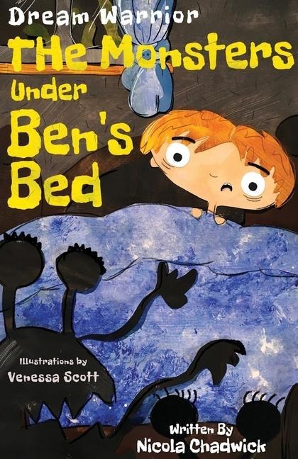 Dream Warrior - The Monsters Under Bens Bed
