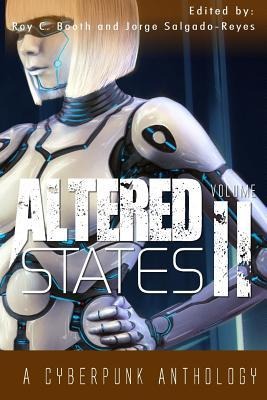 Altered States II A Cyberpunk Anthology