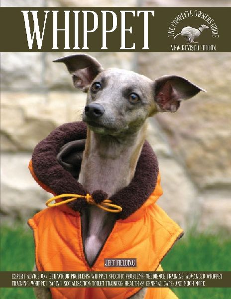 WHIPPET: The Complete Owners Guide