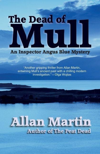 The Dead of Mull: An Inspector Angus Blue Mystery