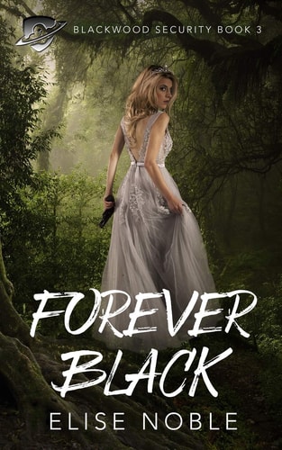 Forever Black A Romantic Thriller