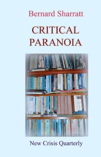 Critical Paranoia From 'Lit. Crit. ' to Digital Futures