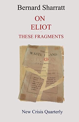 On Eliot These Fragments