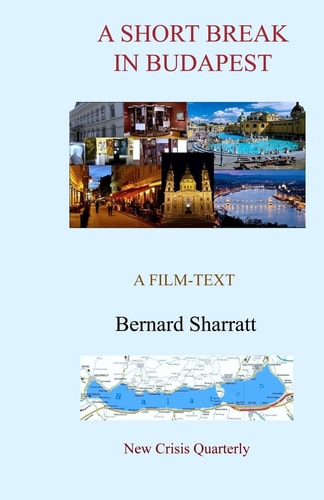 A Short Break in Budapest A Film-text
