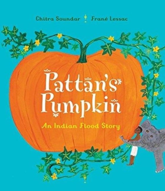 Pattans Pumpkin: An Indian Flood Story