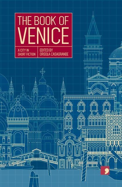 The Book of Venice: A City in Short Fiction
