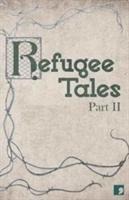 Refugee Tales: Volume II
