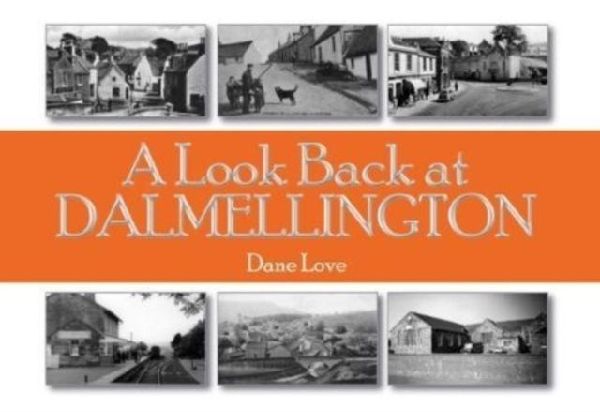 A Look Back at Dalmellington