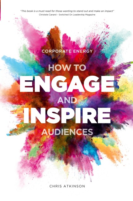 Corporate Energy: How to Engage and Inspire Audiences