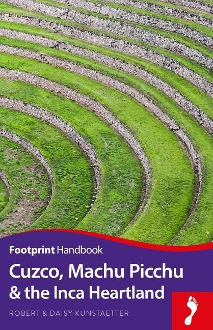 Cuzco, Machu Picchu and the Inca Heartland Handbook