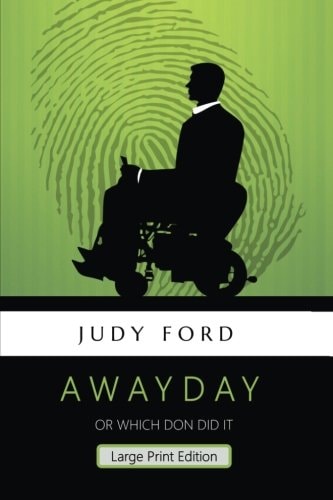 Awayday, Large Print Edition Which Don Did It