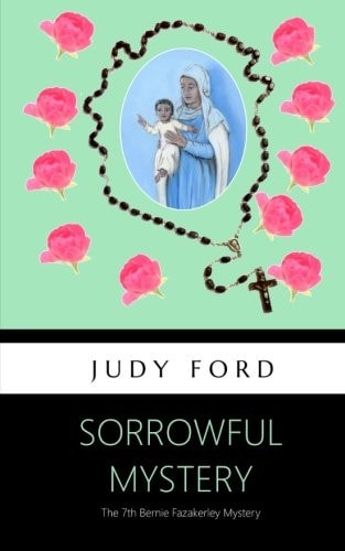 Sorrowful Mystery The 7th Bernie Fazakerley Mystery