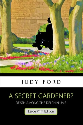 A Secret Gardener? Death Among the Delphiniums