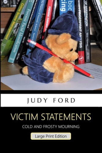 Victim Statements Cold and Frosty Mourning