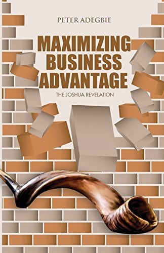 Maximising Business Advantage The Joshua Revelation