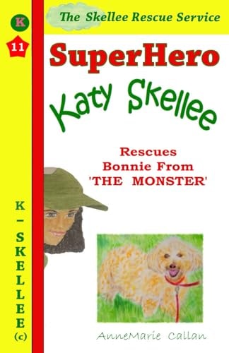 Superhero Katy Skellee Rescues Bonnie from 'The Monster'