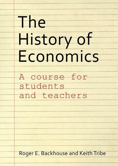The History of Economics: A Course for Students and Teachers