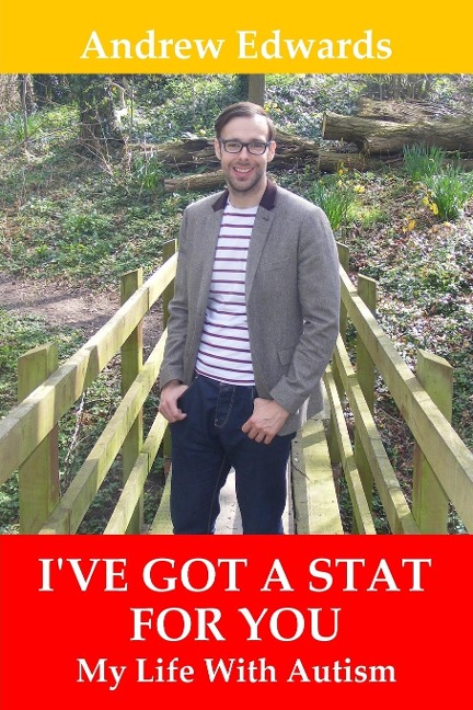 Ive Got a Stat For You: My Life With Autism