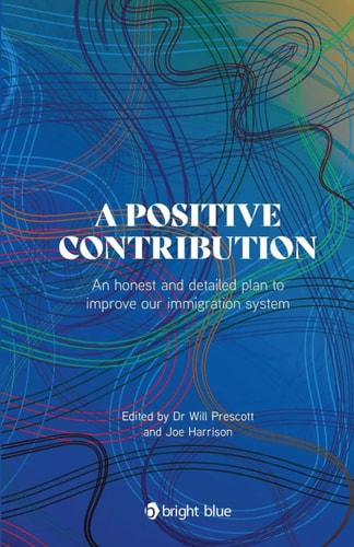 A Positive Contribution An Honest and Detailed Plan to Improve Our Immigration System