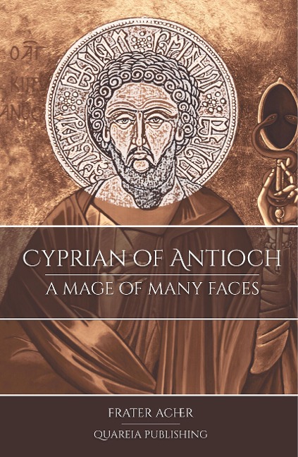 Cyprian of Antioch: A Mage of Many Faces