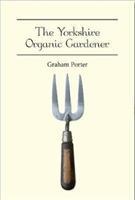 The Yorkshire Organic Gardener