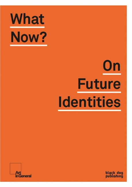 What Now?: On Future Identities