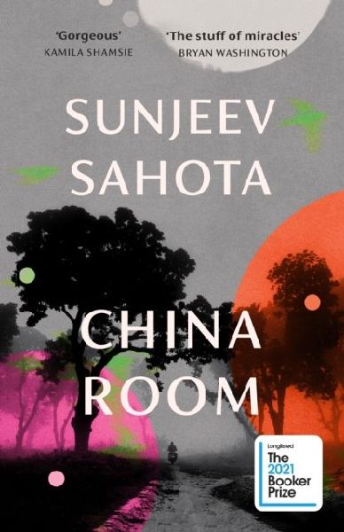 China Room: The heartstopping and beautiful novel, longlisted for the Booker Prize 2021