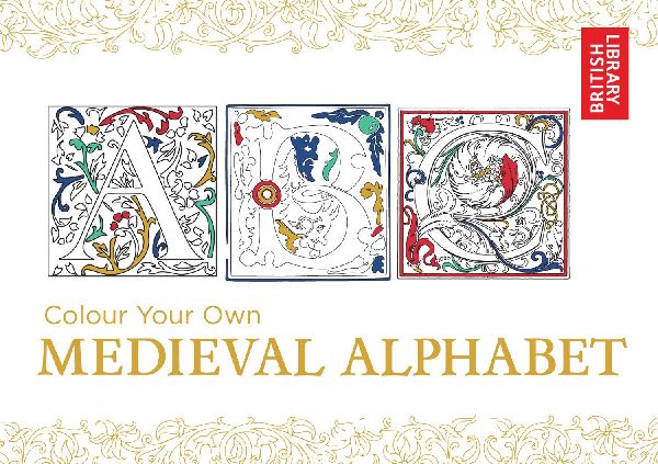 Colour Your Own Medieval Alphabet