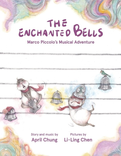 The Enchanted Bells: Marco Piccolos Musical Adventure